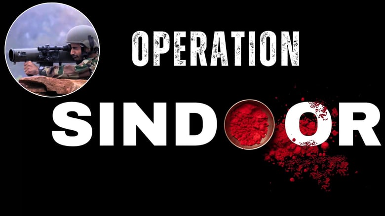 All About Operation Sindoor — India’s Targeted Strikes In Pakistan & PoK