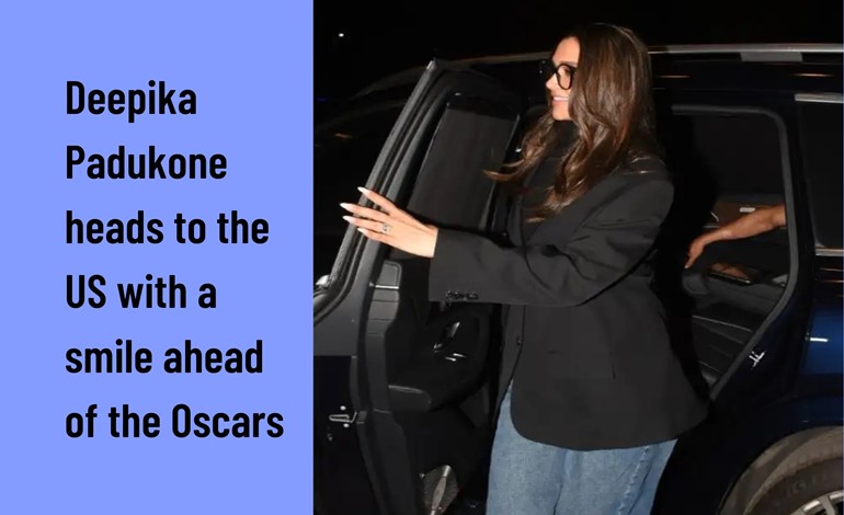 DEEPIKA PADUKONE WEARS A SMILE AS SHE TAKES OFF TO THE US FOR THE OSCARS