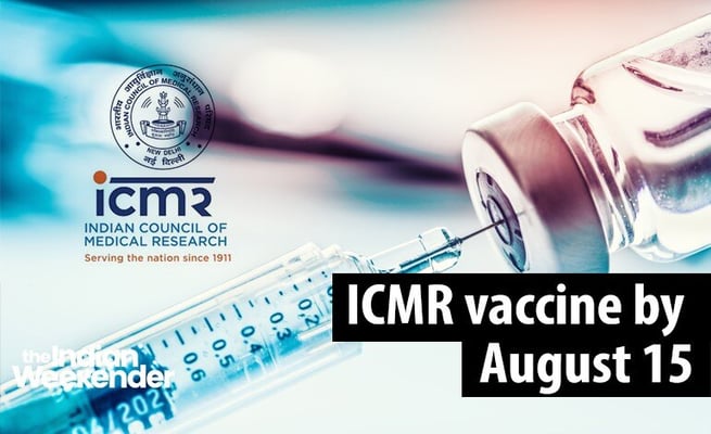 The Indian council of Medical Research (ICMR) plans to launch 1st indigenous Covid vaccine by August 15