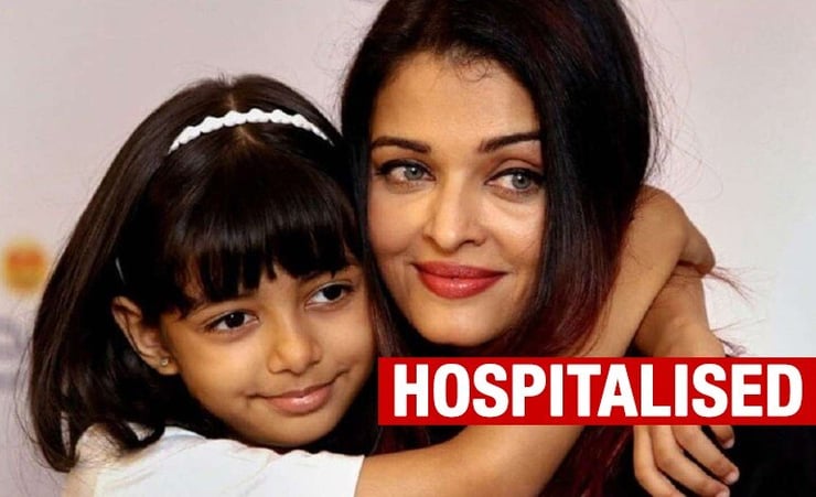 Covid-19 positive Aishwarya Rai Bachchan and daughter Aaradhya hospitalised