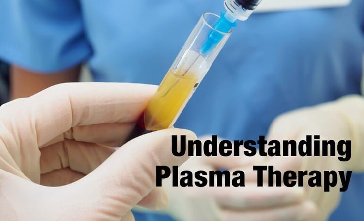 Understanding Plasma Therapy