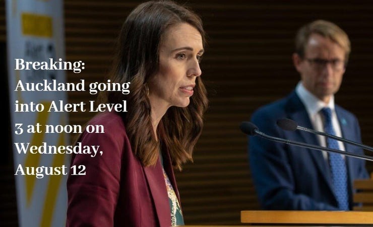 Breaking: Auckland going into Alert Level 3 at noon on Wednesday, August 12