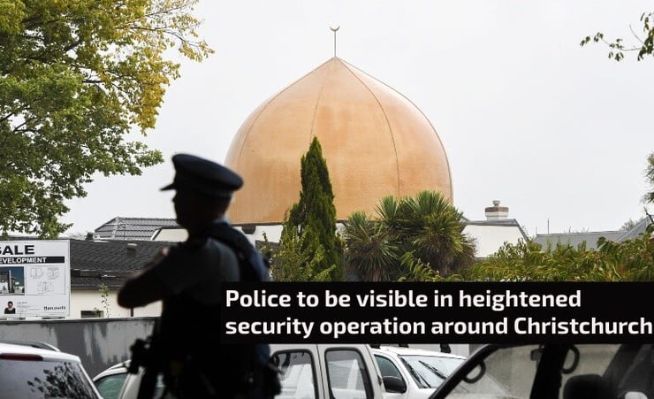 Police to be visible in heightened security operation around Christchurch