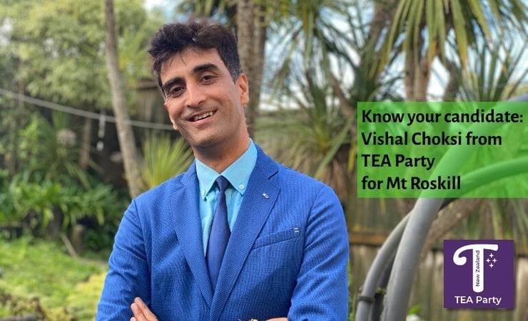 Know your candidate: Vishal Choksi from TEA Party for Mt Roskill