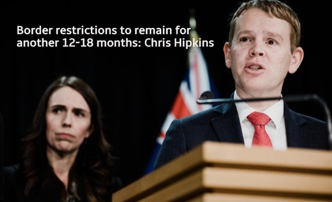 Border restrictions to remain for another 12-18 months: Chris Hipkins