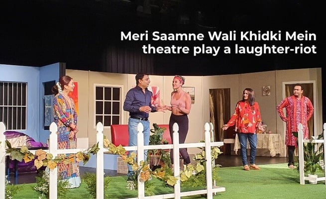 Thought-provoking comedy play ‘Mere Samne Wali Khidki Mein’ receives accolades