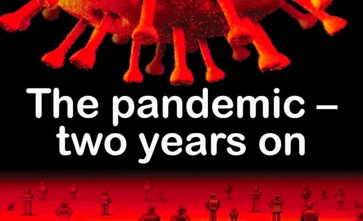 The pandemic – two years on