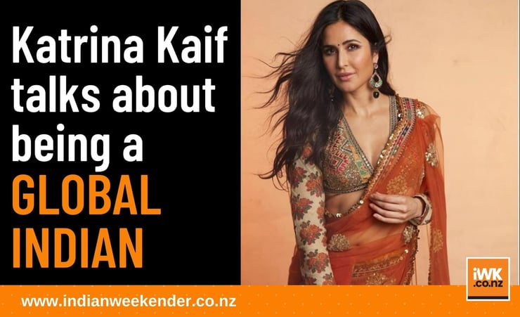 Katrina Kaif on being a Global Indian