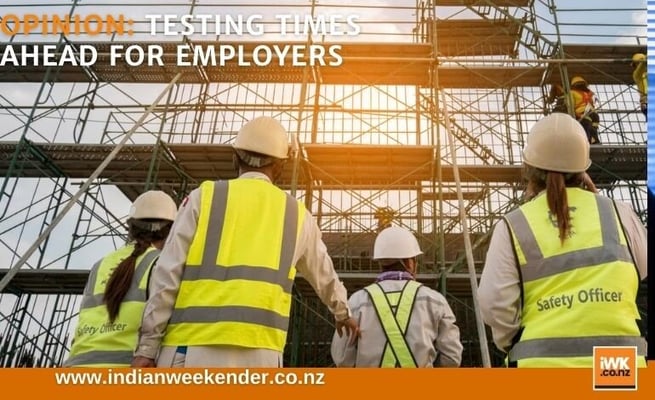 Opinion: TESTING TIMES AHEAD FOR EMPLOYERS
