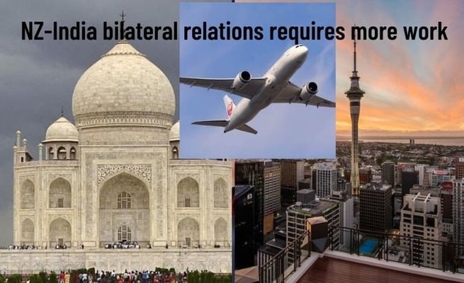 NZ-India bilateral relationship needs better political and diplomatic nurturing