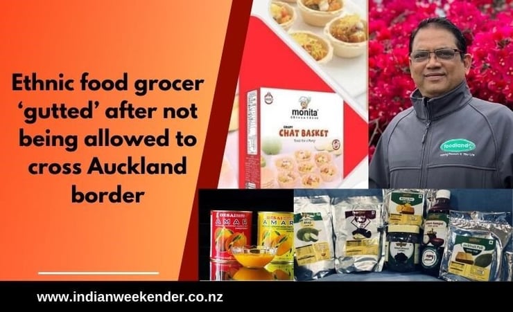 Ethnic food grocer ‘gutted’ after not being allowed to cross Auckland border