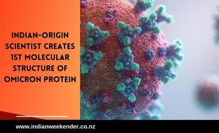 Indian-origin scientist creates 1st molecular structure of Omicron protein