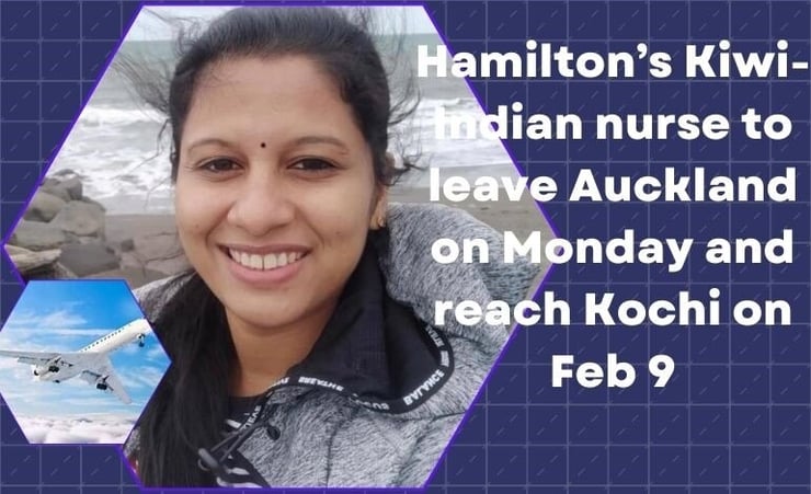 Repatriation flight: Hamilton’s Kiwi-Indian nurse to leave Auckland on Monday and reach Kochi on Feb 9