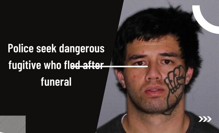 Police seek dangerous fugitive who fled after funeral