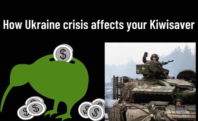 How Ukraine crisis affects your Kiwisaver