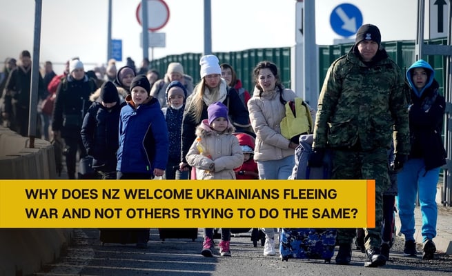 Why does NZ welcome Ukrainians fleeing war and not others trying to do the same?