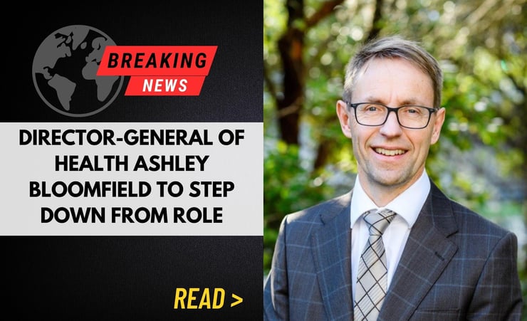 Director-General of Health Ashley Bloomfield to step down from role