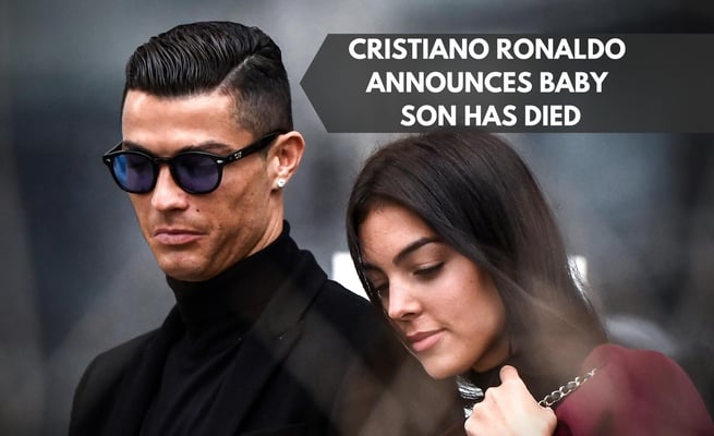 Cristiano Ronaldo's baby boy dies