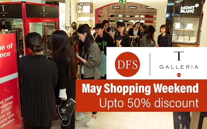 The DFS May Shopping Weekend offers unbelievable discounts on some of the most desirable global brands