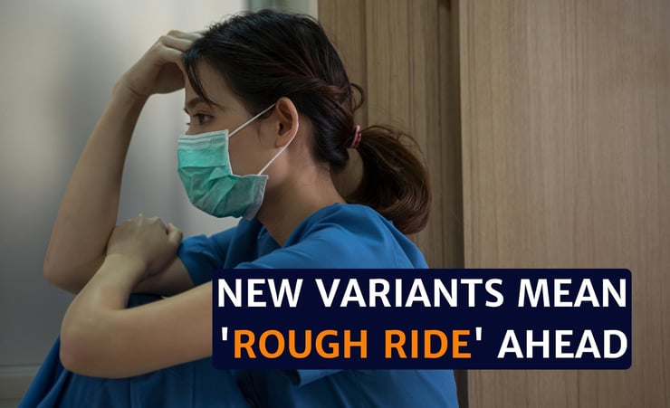 Waning Covid-19 immunity, new variants mean 'rough ride' ahead - immunologist
