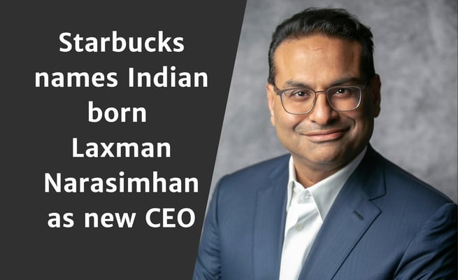 Starbucks names Indian-origin Laxman Narasimhan as new CEO