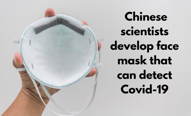 Chinese scientists develop face mask that can detect Covid-19