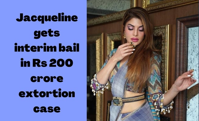Jacqueline Fernandez gets interim bail in Rs 200 crore extortion case