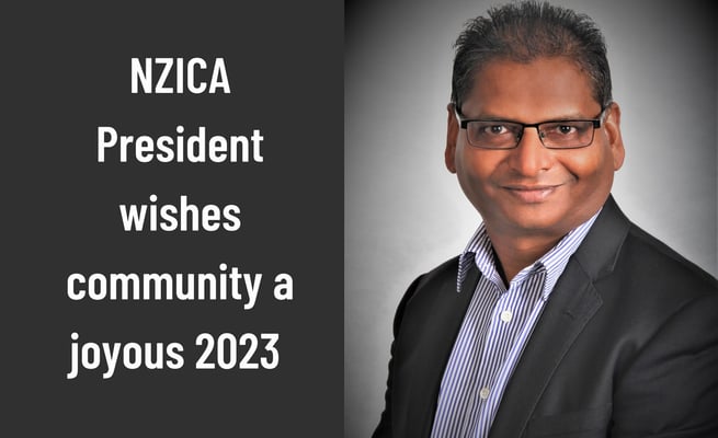 NZICA President wishes community a joyous 2023