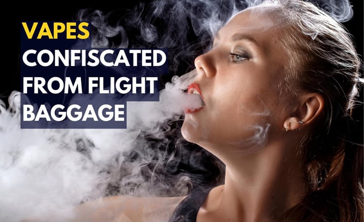 Nearly 10,000 vapes confiscated from flight baggage in 2022