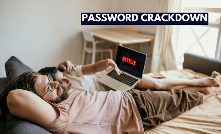 What will the password crackdown do to Netflix?