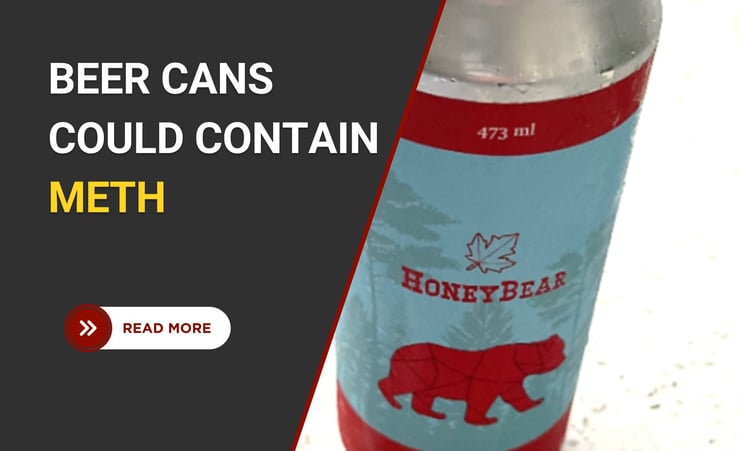 Warning imported beer cans could contain meth