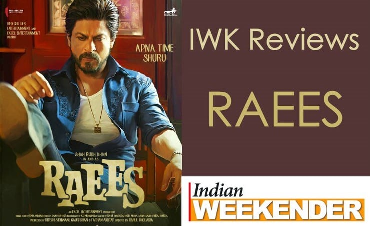 IWK Review: 'Raees', but with more liabilities than assets